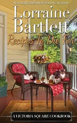 Rețete pentru care să mori: O carte de bucate Victoria Square - Recipes To Die For: A Victoria Square Cookbook