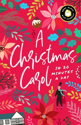 A Christmas Carol in 20 Minutes a Day: A Read-With-Me Book with Discussion Questions, Definitions, and More!