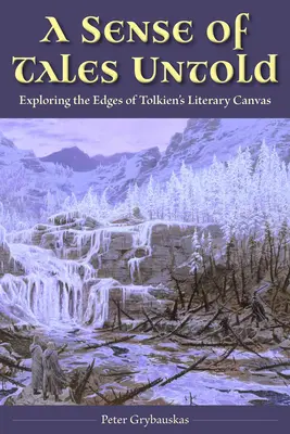 Un sens al poveștilor nespuse: Explorarea marginilor pânzei literare a lui Tolkien - A Sense of Tales Untold: Exploring the Edges of Tolkien's Literary Canvas