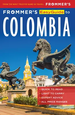 Ghidul Frommer's Easyguide pentru Columbia - Frommer's Easyguide to Colombia