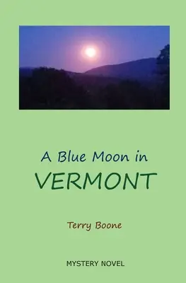 O lună albastră în VERMONT - A Blue Moon in VERMONT