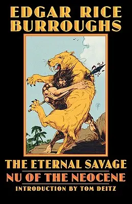 Eternul sălbatic: NU al neocenului - The Eternal Savage: NU of the Neocene