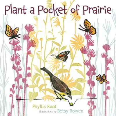 Plantați un buzunar de prerie - Plant a Pocket of Prairie