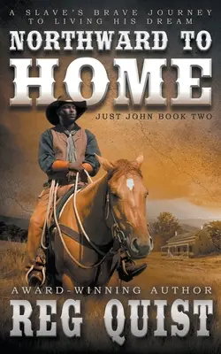Northward To Home: Un western istoric creștin - Northward To Home: A Historical Christian Western