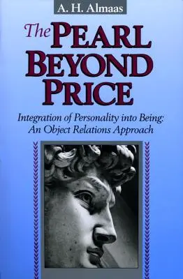Perla dincolo de preț: Integrarea personalității în ființă: O abordare a relațiilor obiectuale - The Pearl Beyond Price: Integration of Personality Into Being: An Object Relations Approach