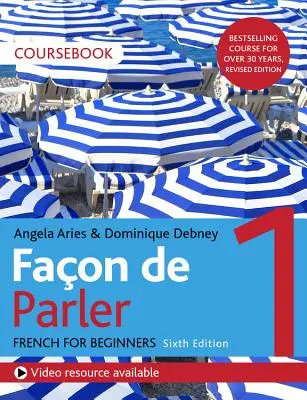 Faon de Parler 1 Carte de curs de franceză pentru începători 6ed - Faon de Parler 1 French for Beginners 6ed Course Book