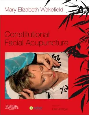 Acupunctura facială constituțională - Constitutional Facial Acupuncture