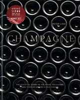 Champagne - Ghidul esențial al vinurilor, producătorilor și terroir-urilor din această regiune emblematică - Champagne - The essential guide to the wines, producers, and terroirs of the iconic region