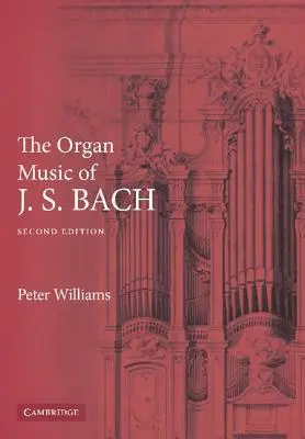Muzica pentru orgă a lui J. S. Bach - The Organ Music of J. S. Bach