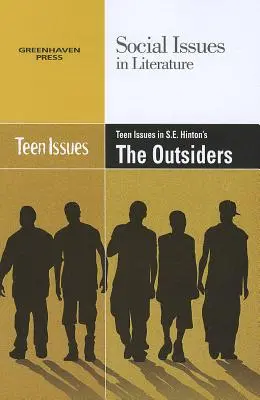 Problemele adolescenților în cartea lui S.E. Hinton The Outsiders - Teen Issues in S.E. Hinton's the Outsiders