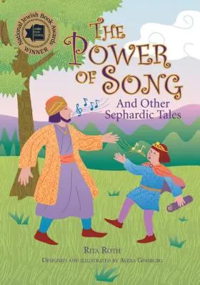 Puterea cântecului: Și alte povești sefarde - The Power of Song: And Other Sephardic Tales