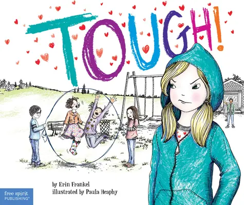 Tough!: O poveste despre cum să oprești intimidarea în școli - Tough!: A Story about How to Stop Bullying in Schools