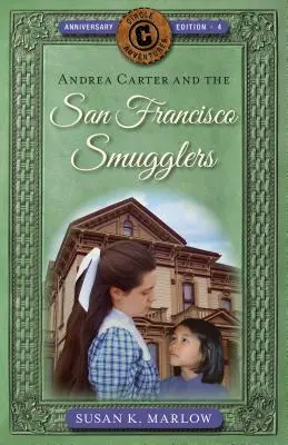 Andrea Carter și contrabandiștii din San Francisco - Andrea Carter and the San Francisco Smugglers