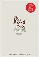 Bucuria sexului [facsimil al primei ediții din 1972] - Un ghid gastronomic pentru a face dragoste - Joy of Sex [Facsimile of the First Edition 1972] - A Gourmet Guide to Love Making