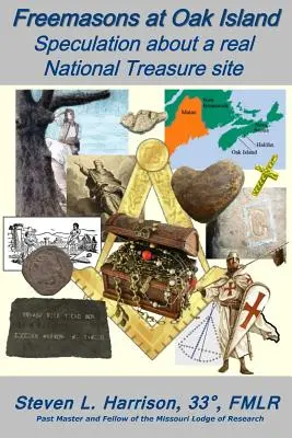 Francmasoni la Oak Island: Speculații cu privire la un adevărat sit al Comorii Naționale - Freemasons at Oak Island: Speculation about a real National Treasure site