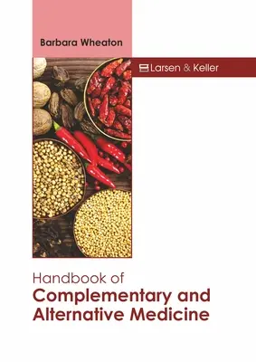 Manual de medicină complementară și alternativă - Handbook of Complementary and Alternative Medicine