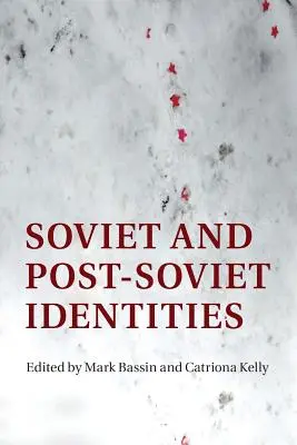 Identități sovietice și post-sovietice - Soviet and Post-Soviet Identities