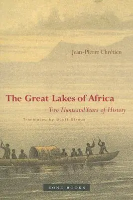 Marile Lacuri ale Africii: Două mii de ani de istorie - The Great Lakes of Africa: Two Thousand Years of History