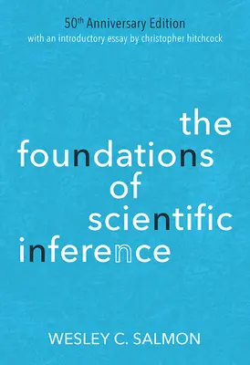 Fundamentele inferenței științifice: Ediția a 50-a aniversară - The Foundations of Scientific Inference: 50th Anniversary Edition