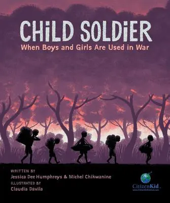 Copil soldat: Când băieții și fetele sunt folosiți în război - Child Soldier: When Boys and Girls Are Used in War