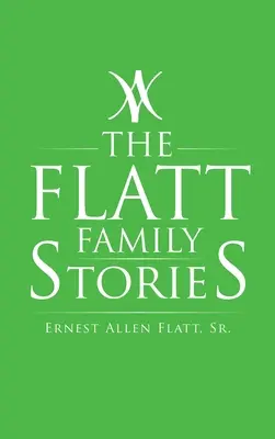 Poveștile familiei Flatt - The Flatt Family Stories