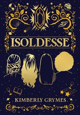 Isoldesse: Seria Aevo Compendium, Cartea 1 - Isoldesse: Aevo Compendium Series, Book 1