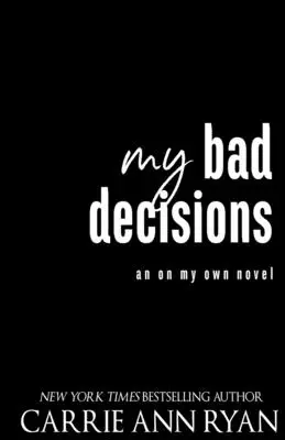 Deciziile mele proaste - My Bad Decisions