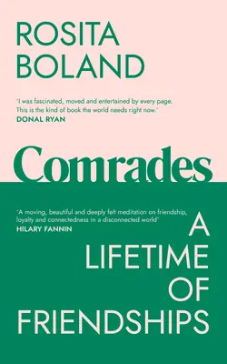 Tovarăși: A Lifetime of Friendships - Comrades: A Lifetime of Friendships