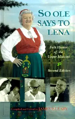 So OLE Said to Lena: Folk Humor din Upper - So OLE Said to Lena: Folk Humor of the Upper