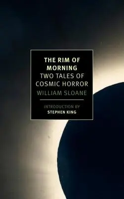The Rim of Morning: Două povești de groază cosmică - The Rim of Morning: Two Tales of Cosmic Horror