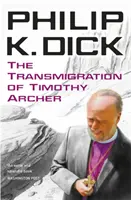 Transmigrația lui Timothy Archer - Transmigration of Timothy Archer