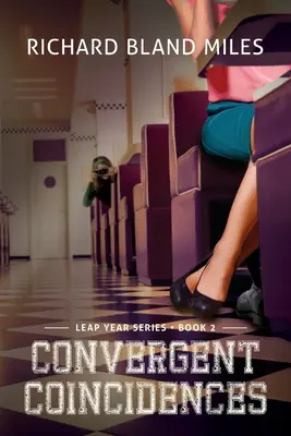 Coincidențe convergente: The Leap Year Series Cartea 2 - Convergent Coincidences: The Leap Year Series Book 2