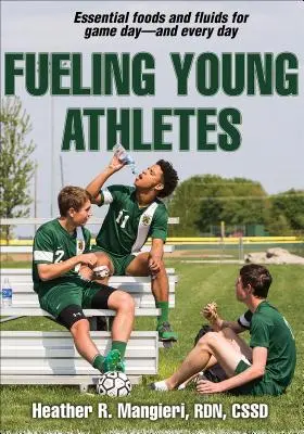 Alimentarea tinerilor atleți - Fueling Young Athletes