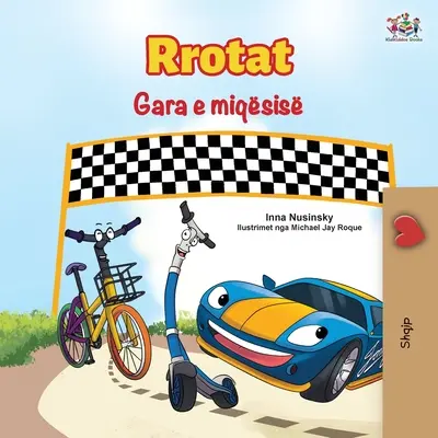 The Wheels The Friendship Race (Carte albaneză pentru copii) - The Wheels The Friendship Race (Albanian Book for Kids)