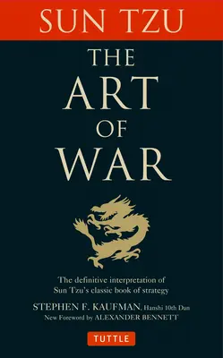 Arta războiului: Interpretarea definitivă a cărții clasice de strategie a lui Sun Tzu - The Art of War: The Definitive Interpretation of Sun Tzu's Classic Book of Strategy