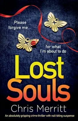Lost Souls: Un thriller polițist absolut captivant, cu un suspans care te ține cu sufletul la gură - Lost Souls: An absolutely gripping crime thriller with nail-biting suspense
