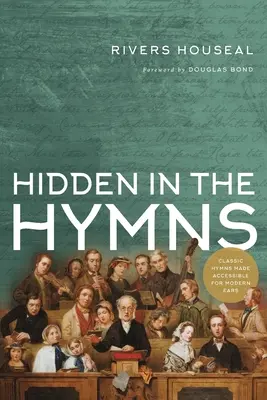 Hidden in the Hymns (Ascuns în imnuri) - Hidden in the Hymns