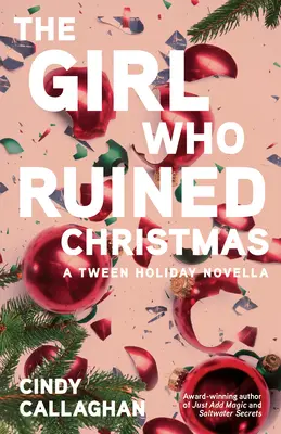Fata care a stricat Crăciunul - The Girl Who Ruined Christmas