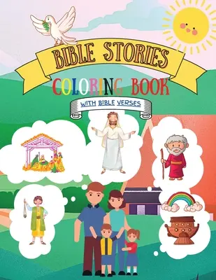 Bible Stories Carte de colorat: Ilustrații cu scene biblice pentru copii de toate vârstele cu versete biblice - Bible Stories Coloring Book: Biblical Scene Illustrations For Children Of All Ages With Bible Verses