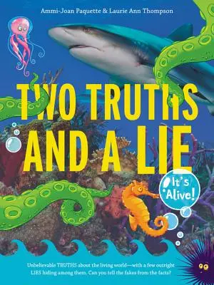 Două adevăruri și o minciună: E viu! - Two Truths and a Lie: It's Alive!