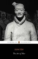 Arta războiului: Traducerea esențială a cărții clasice a vieții - The Art of War: The Essential Translation of the Classic Book of Life