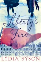 Focul libertății - Liberty's Fire