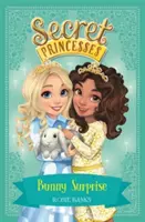 Prințesele secrete: Bunny Surprise - Cartea 8 - Secret Princesses: Bunny Surprise - Book 8