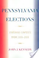 Alegeri în Pennsylvania: Concursuri la nivel de stat, 1950-2004 - Pennsylvania Elections: Statewide Contests, 1950-2004