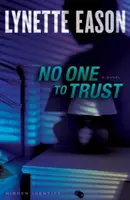 Nimeni în care să ai încredere - No One to Trust