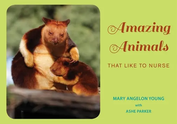 Animale uimitoare: Că le place să alăpteze - Amazing Animals: That Like to Nurse