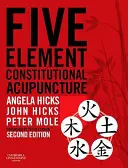 Acupunctura constituțională cu cinci elemente - Five Element Constitutional Acupuncture