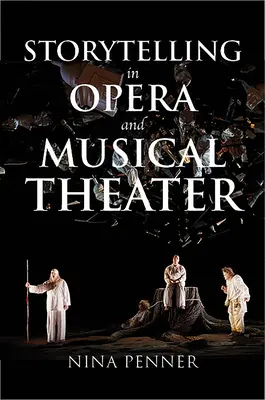 Storytelling în operă și teatru muzical - Storytelling in Opera and Musical Theater