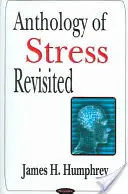 Antologie a stresului revizuită - Anthology of Stress Revisited
