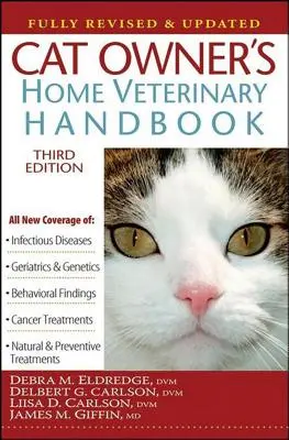 Cat Owner's Home Veterinary Handbook, complet revizuit și actualizat - Cat Owner's Home Veterinary Handbook, Fully Revised and Updated